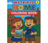 MY TRIP TO ROME: Coloring Book (MY TRIP TO EUROPE)