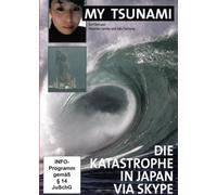 My Tsunami - Die Katastrophe in Japan via Skype [Alemania] [DVD]