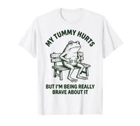 My Tummy Hurts But I'm Being Really Brave About It Camiseta
