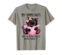 My Tummy Hurts But I'm Being Really Brave About It Funny Cat Camiseta
