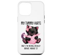 My Tummy Hurts But I'm Being Really Brave About It Funny Cat Carcasa para iPhone 12 Pro Max