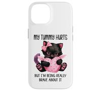 My Tummy Hurts But I'm Being Really Brave About It Funny Cat Carcasa para iPhone 14