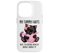 My Tummy Hurts But I'm Being Really Brave About It Funny Cat Carcasa para iPhone 14 Pro
