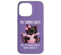 My Tummy Hurts But Im Being Really Brave About It Funny Cat Carcasa para iPhone 14 Pro Max