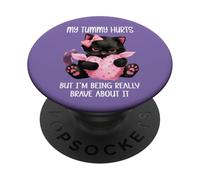 My Tummy Hurts But Im Being Really Brave About It Funny Cat PopSockets PopGrip Adhesivo