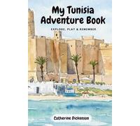 My Tunisia Adventure Book: Explore, Play and Remember: Attractions near Sousse
