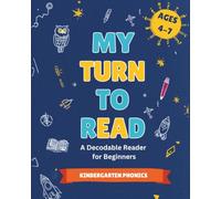 My Turn to Read: A Decodable Reader for Beginners