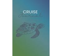 My Turtle Cruise Adventure: Travel Journal, Vacation Planner, and Memory Book for Besties and Turtle Lovers at Sea