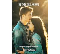 My Twin Soul Journal: Exposing Twin Flame Journey Misconceptions (Twin Flame Secrets)