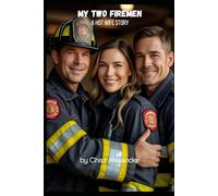My Two Firemen: A Hot Wife story
