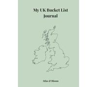 My UK Bucket List Journal: Discover 150 UK Experiences and Record Your Adventures