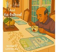 My uncle and his oatmeal