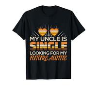 My Uncle Is Single (Looking For My Future Auntie) Camiseta