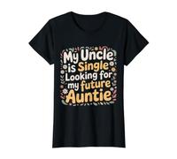 My Uncle Is Single (Looking For My Future Auntie) - Camiseta gráfica económica, Mujer, Negro, XS