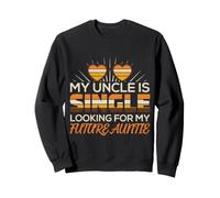 My Uncle Is Single (Looking For My Future Auntie) Sudadera