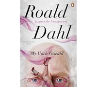 Roald Dahl – My Uncle Oswald – Expect the Unexpected