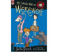 My uncle Wal the Werewolf | Jackie French, Stephen Michael King
