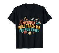 My Uncle Will Teach Me The Fun Stuff Cool Vibes - Camiseta