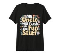 My Uncle Will Teach Me The Fun Stuff Vibraciones Frescas Camiseta Premium