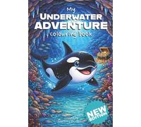 My Underwater Adventure: Colouring Book
