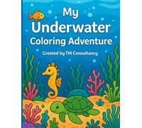 My Underwater Coloring Adventure