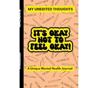 My Unedited Thoughts: A Unique Mental Health Journal