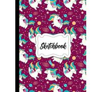 My Unicorn Art Book: A Sketchbook for Imaginative Girls-For Girls Who Like to Doodle, Draw, Paint and Sketch: 100 Pages, 8.5 x 11