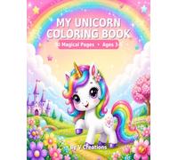 My Unicorn Colouring Book: 50 Magical Rainbow, Stars & Friendship Colouring Pages for Kids Ages 3-5