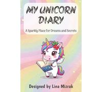 My Unicorn Diary: A Sparkly Place for Dreams and Secrets | Journal for Kids | Writing Notebook | 6x9 inches | 80 Pages