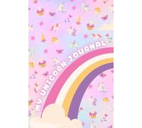 My Unicorn Journal: Sketchbook and Notebook for Girls, Kids and Toddlers With Blank Pages, Perfect Gift for Doodling, Notes and Sketching