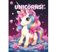 My Unicorns!: Colouring Book For Kids Ages 6-10 (Magic Colouring Books Collection)