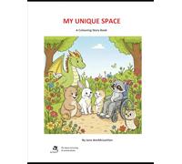 My Unique Space: A Colouring & Activity Book (My Space Colouring & Activity Books for Kids, Teens, Adults and Seniors)