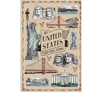 My United States Stamp Travel Journal: Lined Pages for Writing & Blank Pages for Collecting Attraction Stamps and Memorabilia