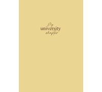 My University Chapter: A Prompted Journal to Capture Your Favorite University Memories - 4 Year Edition