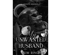 My Unwanted Husband: Bound by Obsession