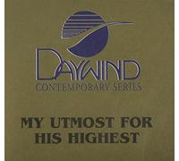 My Utmost For His Highest [Accompaniment/Performance Track]