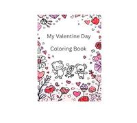 My Valentine Coloring Book