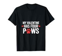 My Valentine Has Four Paws Divertido Perros Camiseta