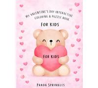 My Valentine’s Day: Interactive Coloring & Puzzle Book For Kids