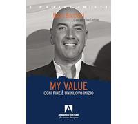 My value. Ogni fine è un nuovo inizio (I protagonisti)