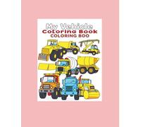 “My Vehicle Coloring Adventure”