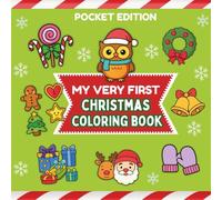 My Very First Christmas - Pocket Edition: A cute mini coloring book for toddlers age 1-3 | Easy to bring anywhere | Perfect stocking stuffer