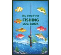 My Very First Fishing Log Book