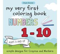 My Very First Numbers Coloring Book | Ages 3+ | For Doodling and Coloring | Learning Numbers
