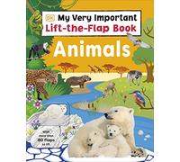 My Very Important Lift-the-Flap Book: Animals: With More Than 80 Flaps to Lift