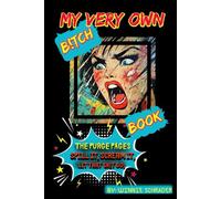 My Very Own "B!TCH BOOK": The Purge Pages: Spill It, Scream It, Let That Sh*t Go