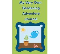 My Very Own Gardening Journal