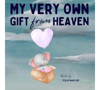 My Very Own Gift from Heaven: Cute Watercolor Elephant Themed Baby Story Book for Infants 0-6 Months