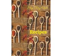 My Very Own Recipes: Blank pages to Write Your Own Ingredients | Culinary creations | memorable food techniques