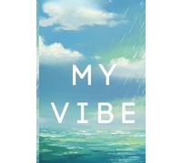 My Vibe: A Minimalist 90-Day Guided Gratitude Journal for Teen Girls & High School Students to Track Self-Care, Affirmations, Positive Daily Habits, ... Anxiety, Mental Health & Confidence Building